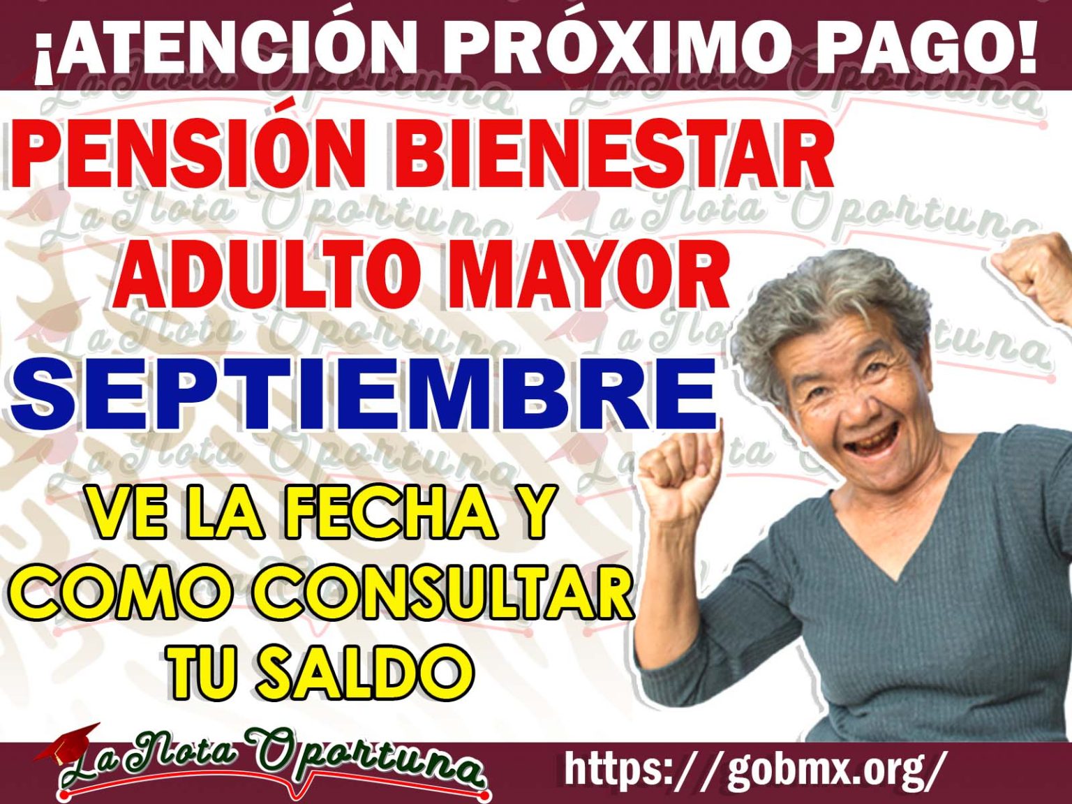 SEPTIEMBRE Próximo pago de la Pensión Bienestar Cuando depositan el