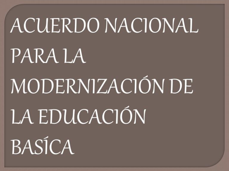 El Acuerdo Nacional Para La Modernizaci N De La Educaci N B Sica