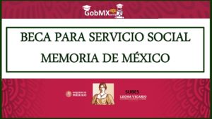 Beca para Servicio Social Memoria de MÃ©xico 2023-2024