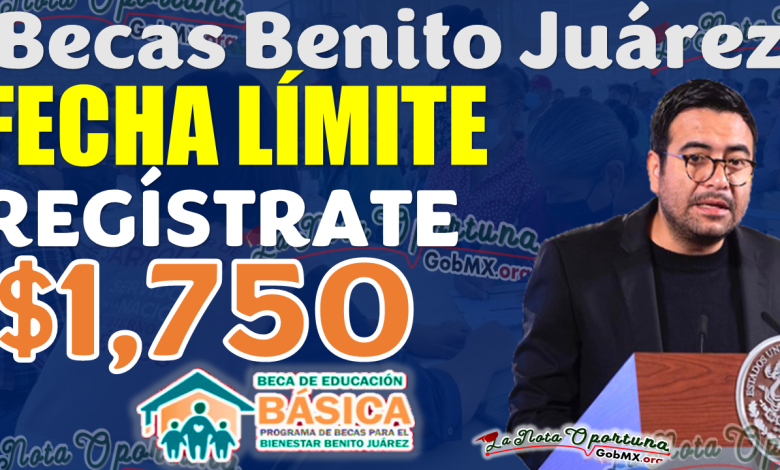 ¡Antes de esta FECHA solicita tu Beca para el Bienestar Benito Juárez!, CON ESTOS PASOS PUEDES HACERLO 