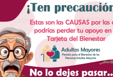 ¡Mantén precaución adulto mayor! | Estas son las principales causas por las cuales podrías perder tu PAGO en la Tarjeta del Bienestar 