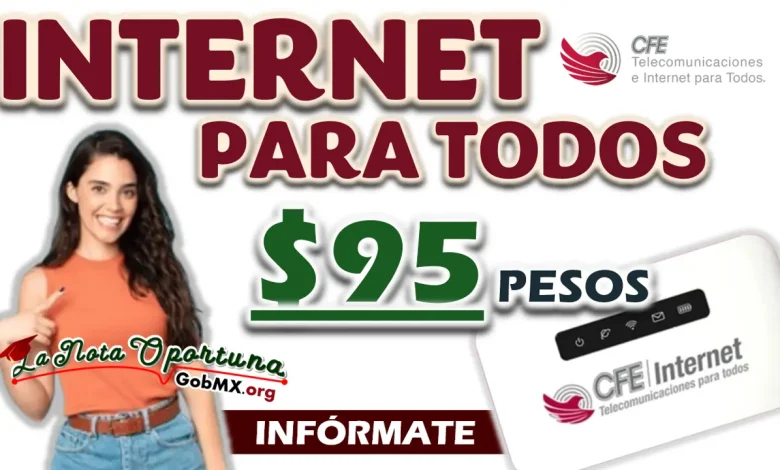 INTERNET PARA TODOS| CONTRATA EL PAQUETE DE 95 PESOS MENSUALES