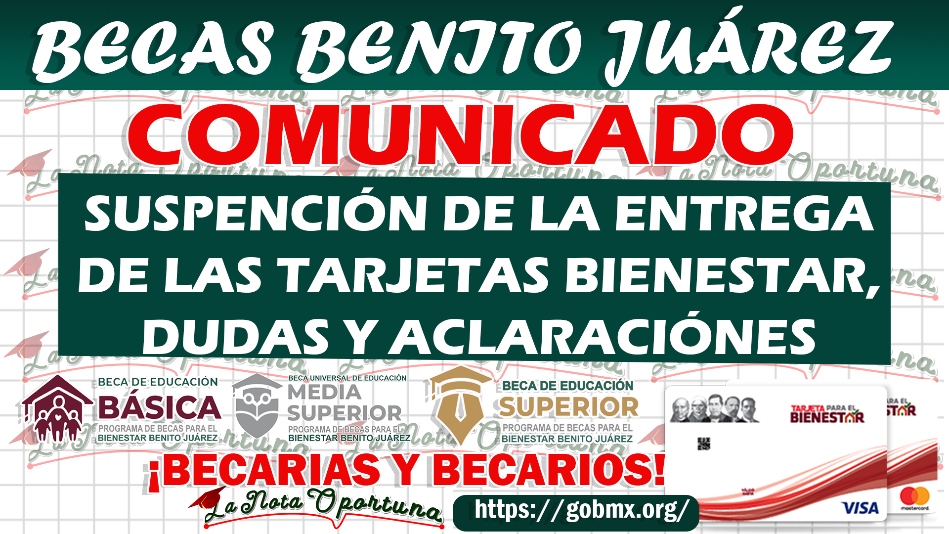 Â¡Importante Becarios! La CoordinaciÃ³n Nacional anuncio un importante comunicado para los becarios de las Becas Benito JuÃ¡rez