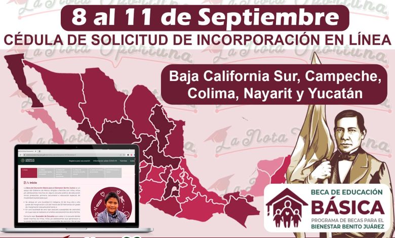 Atención Padres de Familia en estos Estados Esta DISPONIBLE el Registro a las Becas Benito Juárez del 8 al 11 de Septiembre