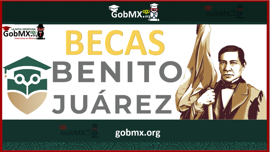 Becas Benito Juárez 2022-2023 - Requisitos y Registro