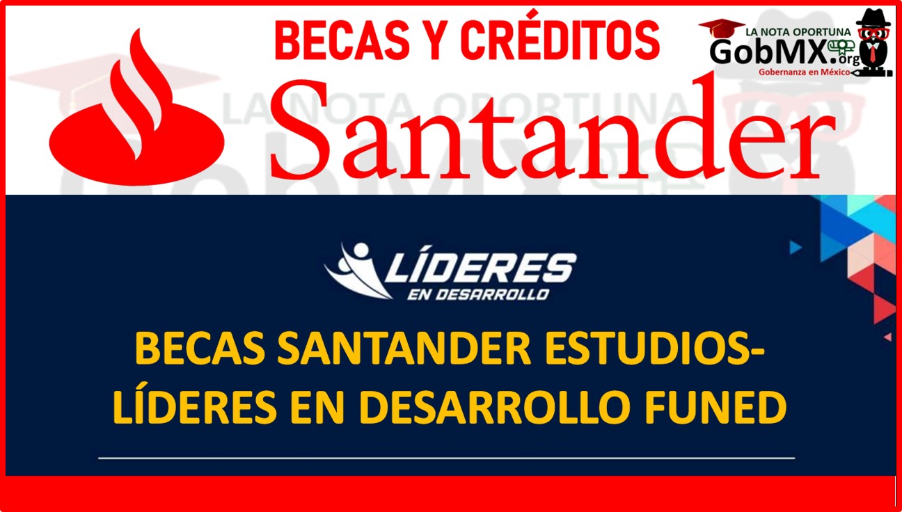 Becas Santander 20222023 🥇