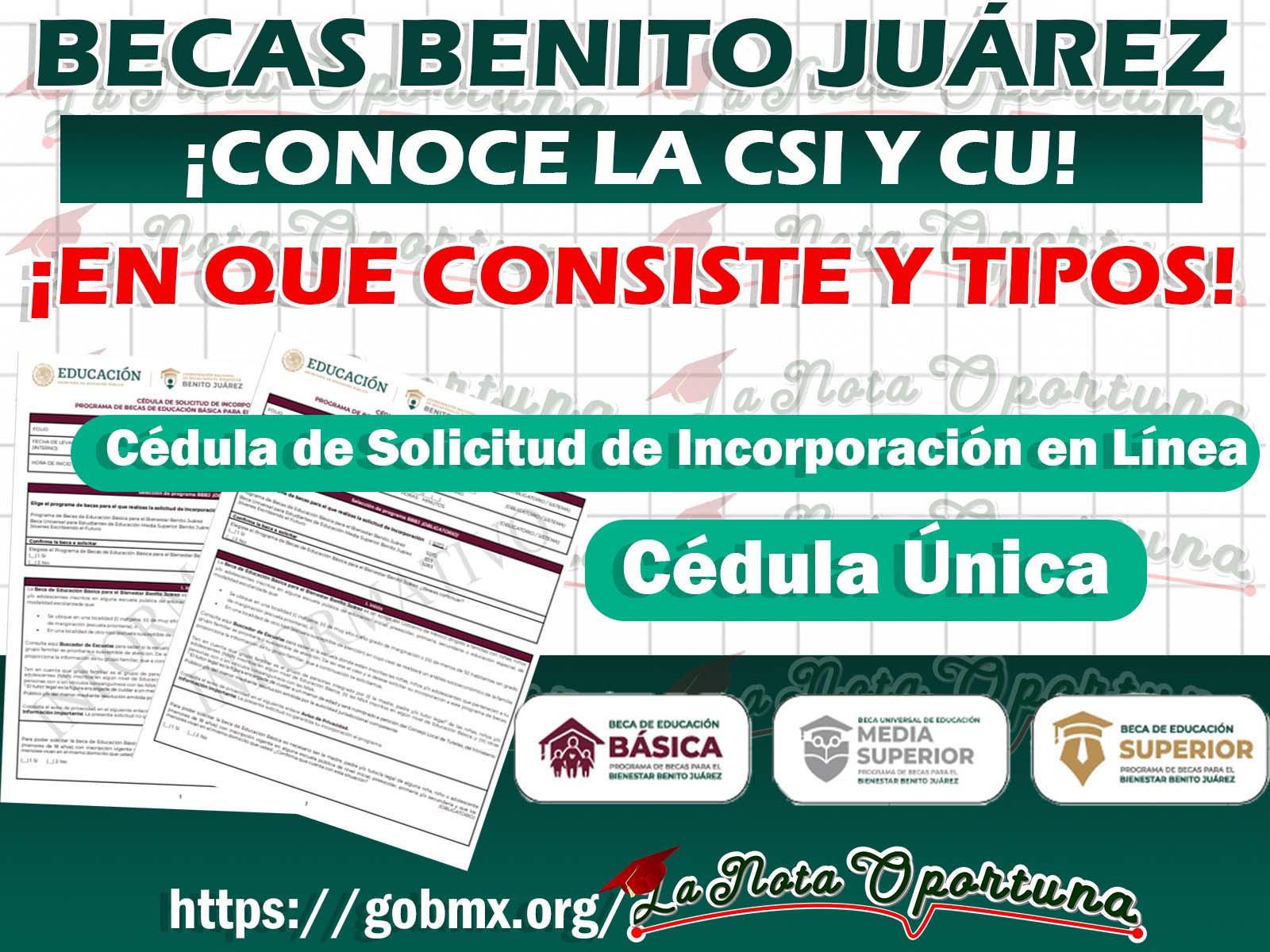 Becas Benito Juárez 2023: ¡Conoce la Cédula de Solicitud de Incorporación en Línea y la Cedula Única!