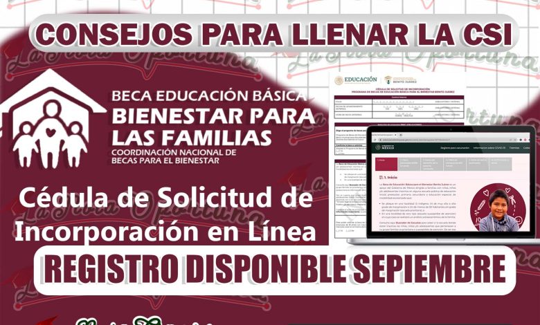 Becas Benito Juárez ¡5 Puntos Importantes antes de llenar la Cédula de Solicitud de Incorporación en Línea!