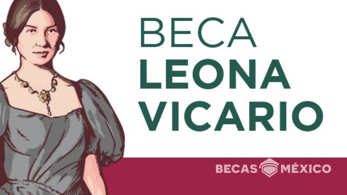 Becas Leona Vicario - Todo sobre ellas