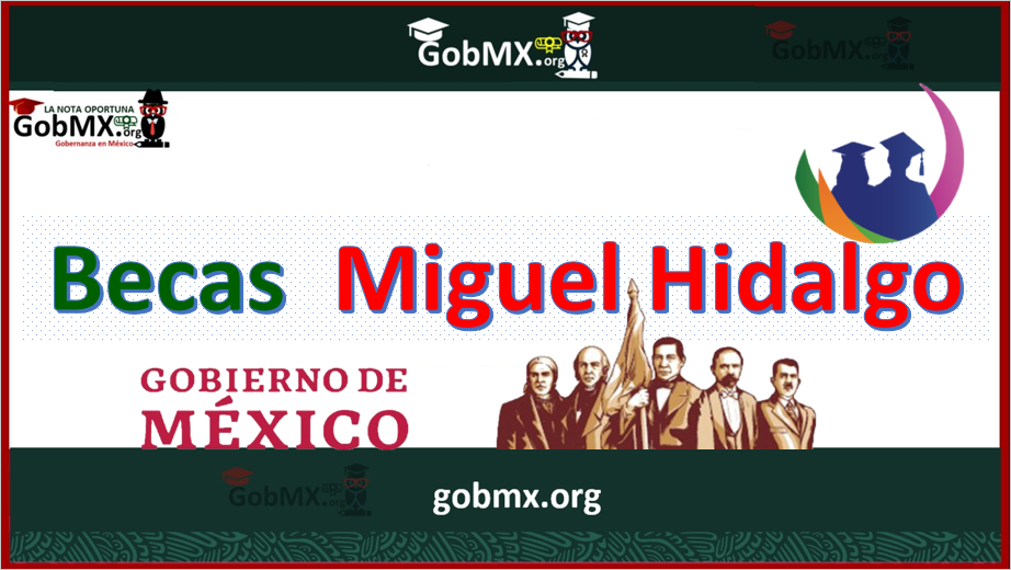 Becas Miguel Hidalgo