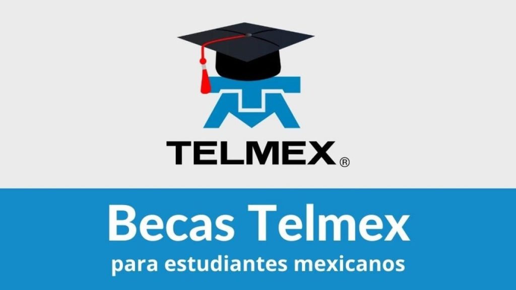 Becas TELMEX Tu mejor opción de estudios 20242025 🥇