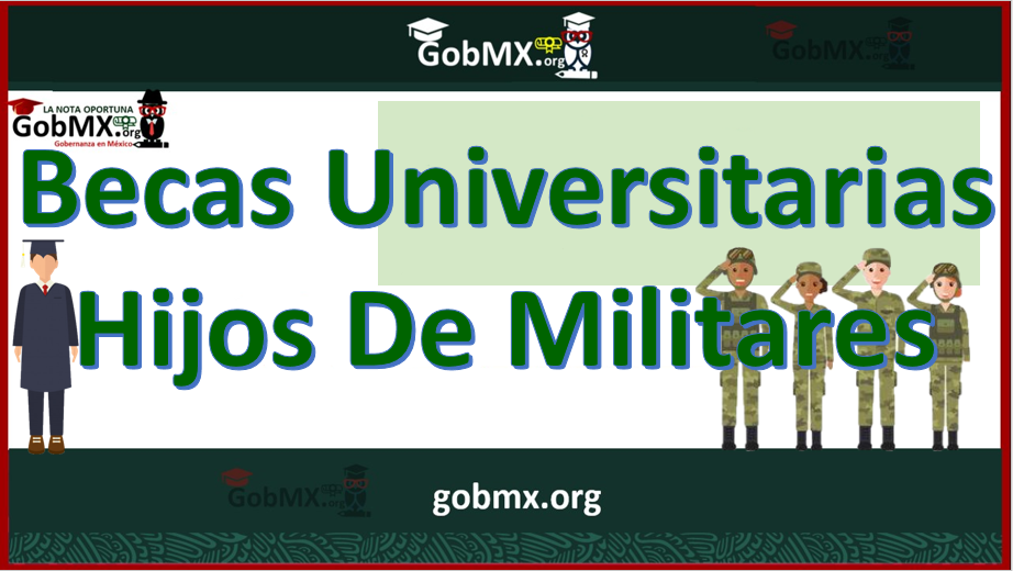 Becas Universitarias para Hijos de Militares