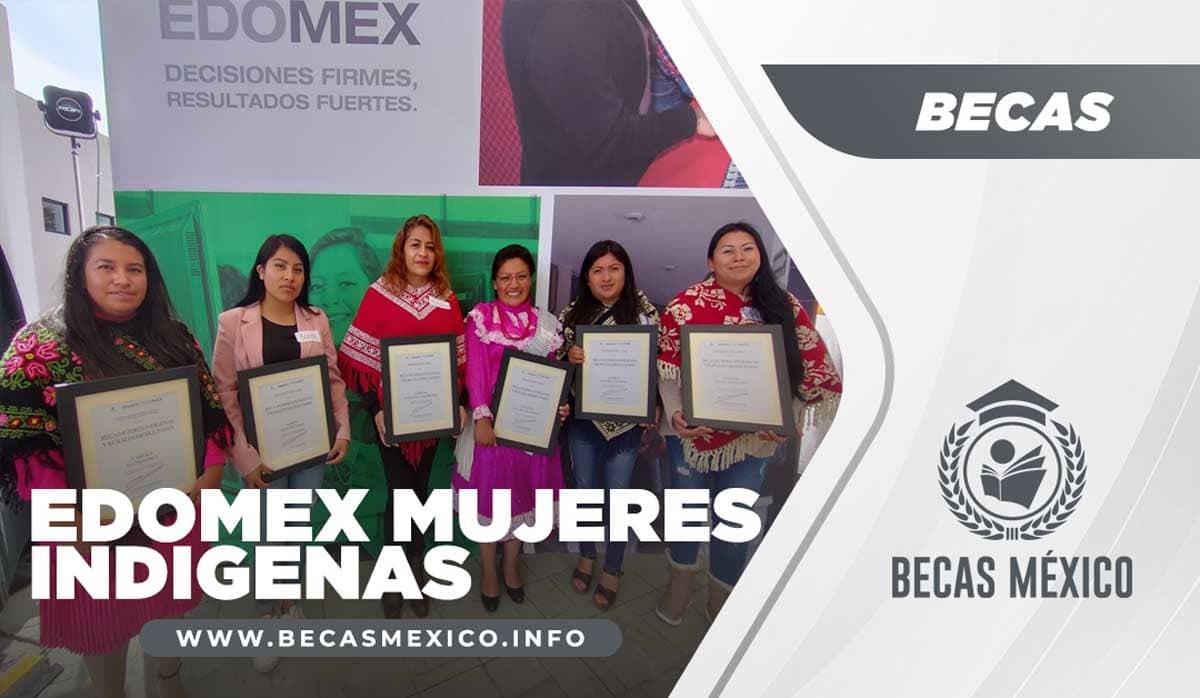 Becas para mujeres indígenas en EDOMEX