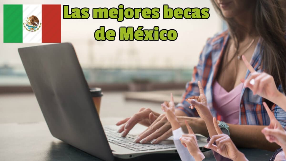 Estas son las mejores becas México 2023 para todos