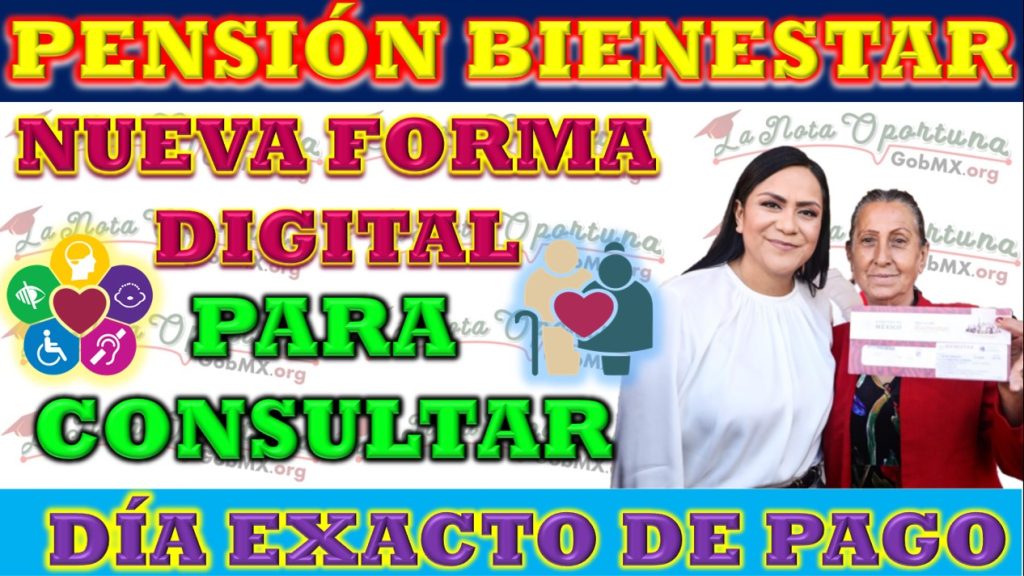 Aviso Importante sobre el Pago de las Pensiones Bienestar