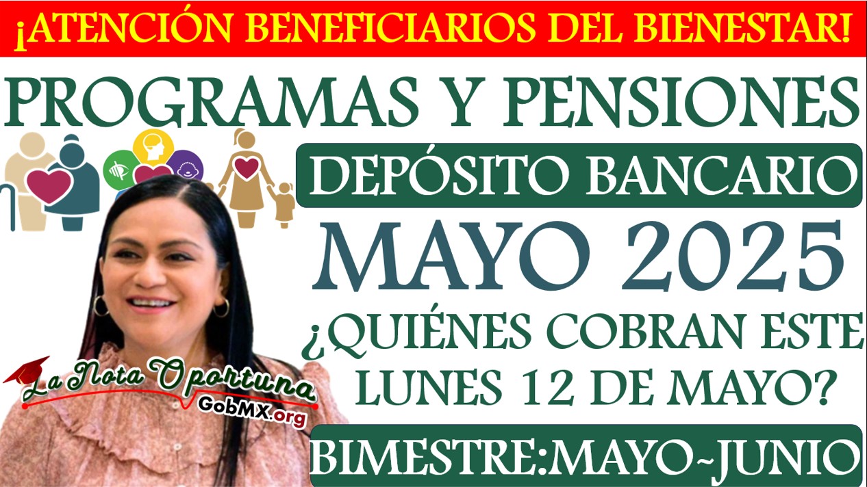 ▷ ¿Quiénes cobran la Pensión Bienestar el 12 de mayo? » 2025 GobMX.org 🥇 GOB 382
