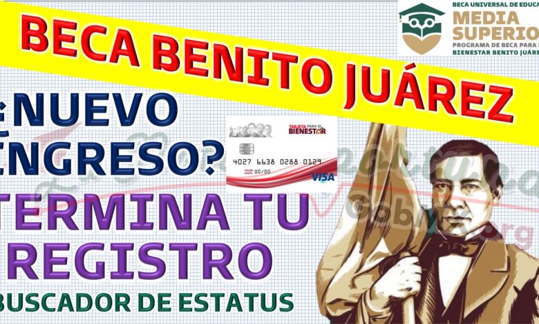 Actualizaciones sobre el proceso de inscripción para la beca Benito Juárez