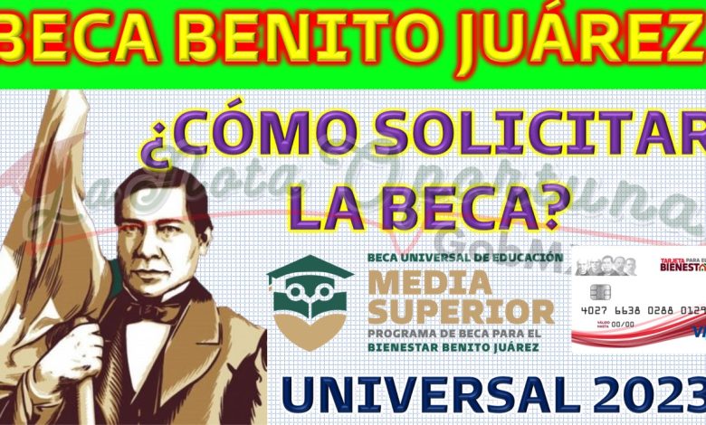Nuevos Detalles sobre la Beca Universal Benito Juárez para Educación Media Superior