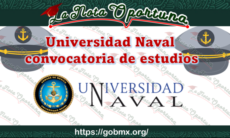 Universidad Naval convocatoria de estudios
