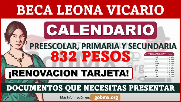 BECA LEONA VICARIO 2022; Cambio de fecha para RENOVACION julio
