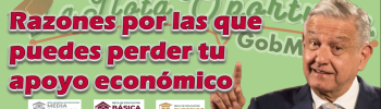 Becas Benito Juárez: Razones por las que puedes perder tu apoyo económico