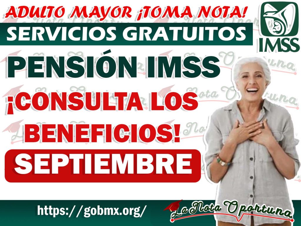 Pensi N Imss Consulta Cuales Son Los Servicios Completamente Gratuitos Que Puedes Tener Si