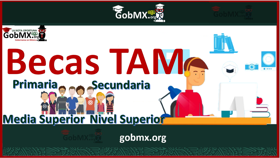 ▷ Becas Educafin 2021-2022 » 2021 GobMX.org 🥇 Becas TAM