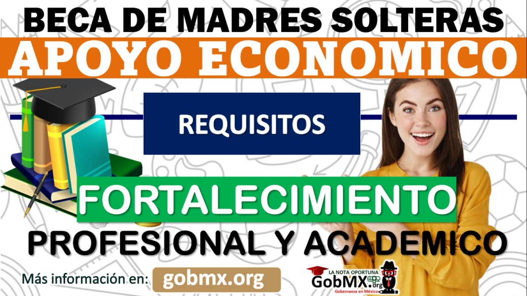 Atención ¡SOLICITALA YA! Beca De Madres Solteras ; Apoyo Económico 🥇 ...