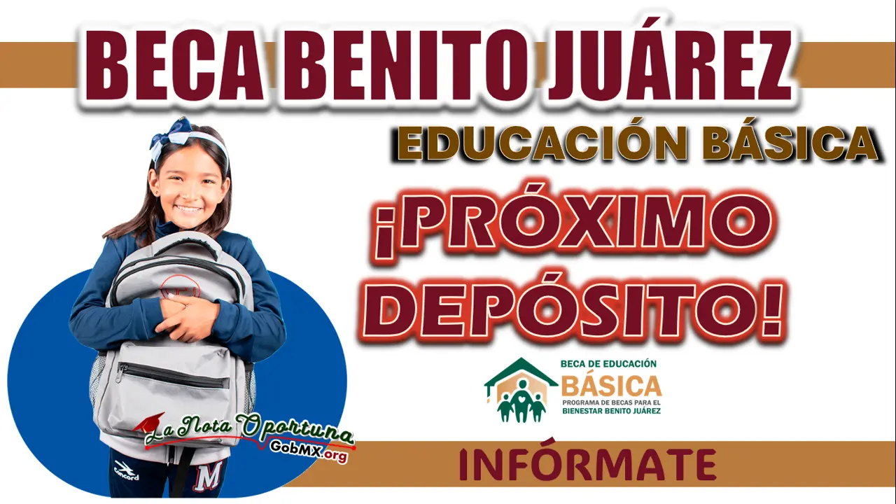 BECA BENITO JUÁREZ|  DEPÓSITO PARA ALUMNOS DE EDUCACIÓN BÁSICA