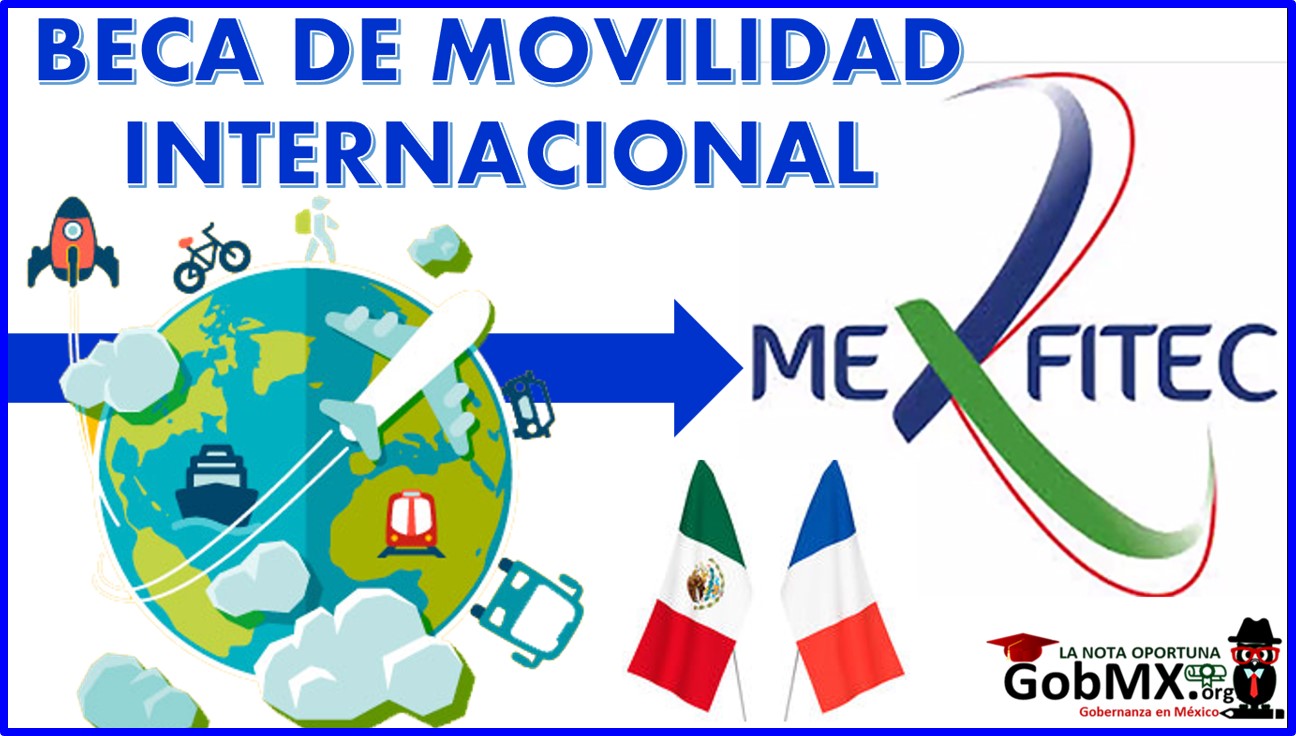 Beca de Movilidad Internacional â€“ Mexfitec 2021