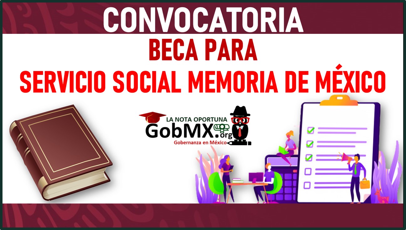 Beca para Servicio Social Memoria de México 2022-2023