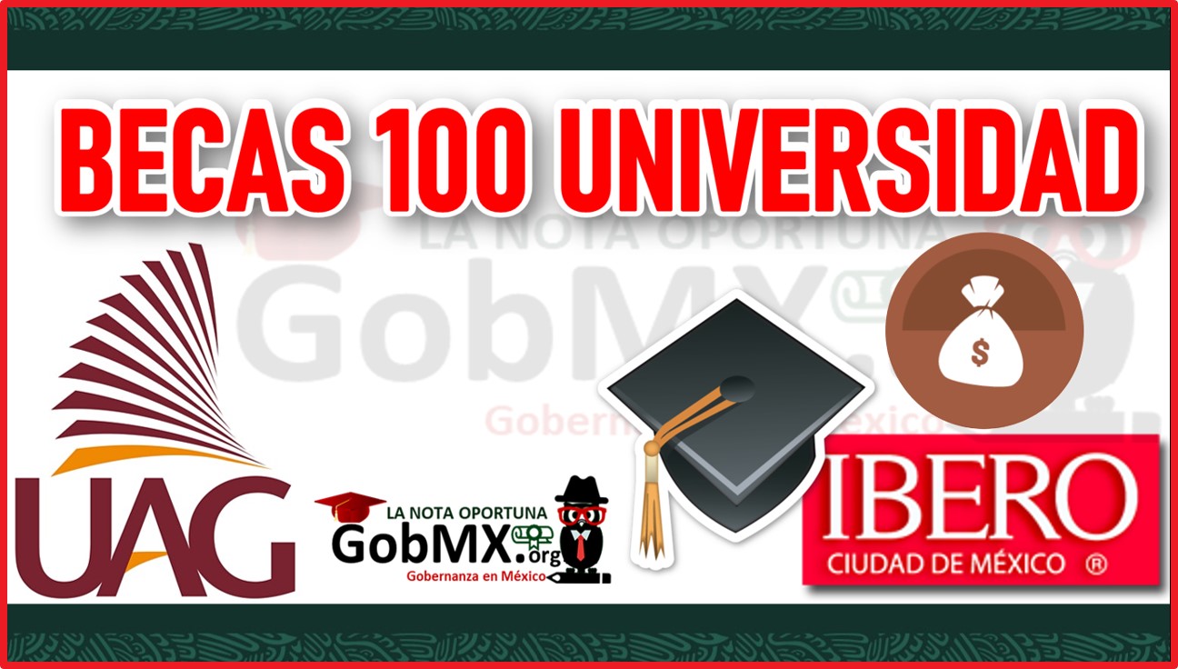 Becas 100 Universidad 2022-2023