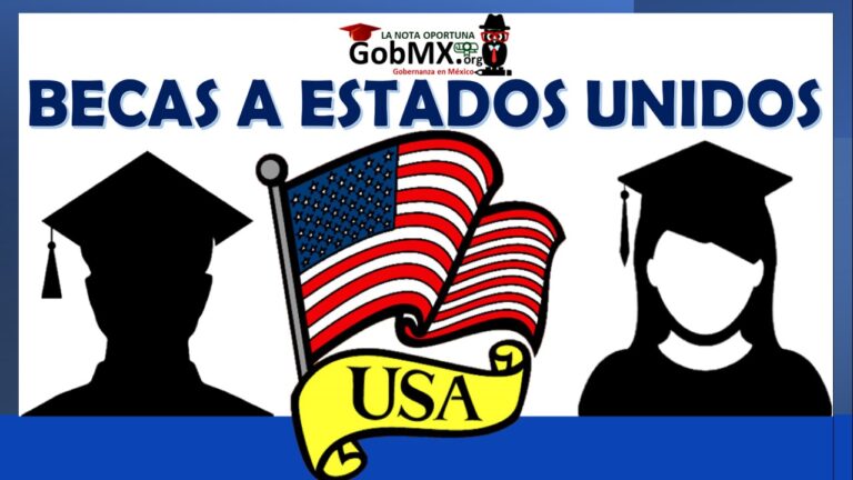 ▷ Becas a Estados Unidos 2021-2022 » 2021 GobMX.org 🥇 Becas a Estados Unidos