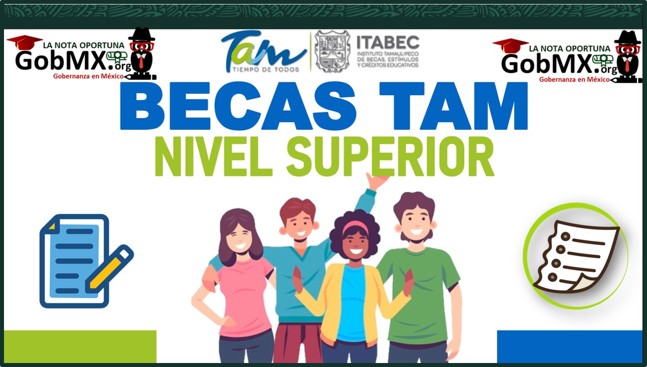Becas TAM Nivel Superior 2022-2023