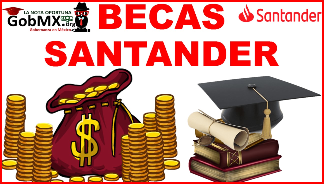 Becas Santander 20222023 🥇