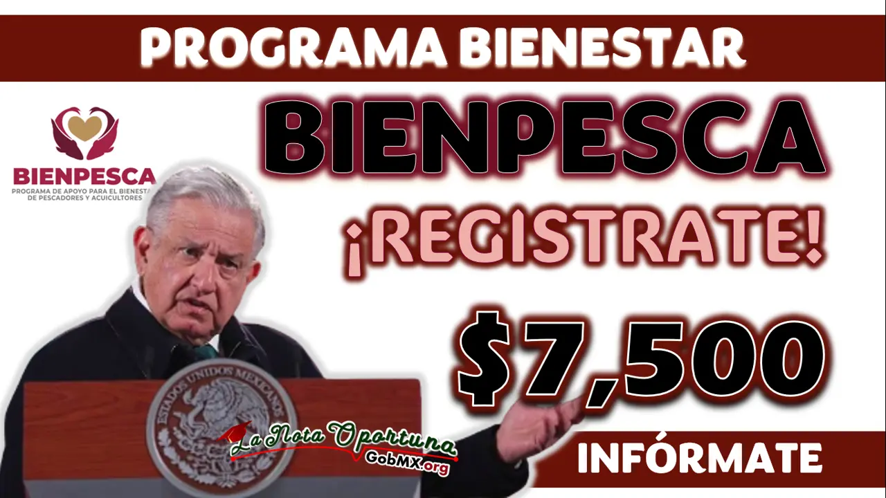 PROGRAMA BIENESTAR| CUMPLE CON ESTOS REQUISITOS Y OBTÉN HASTA 7 MIL 500 PESOS