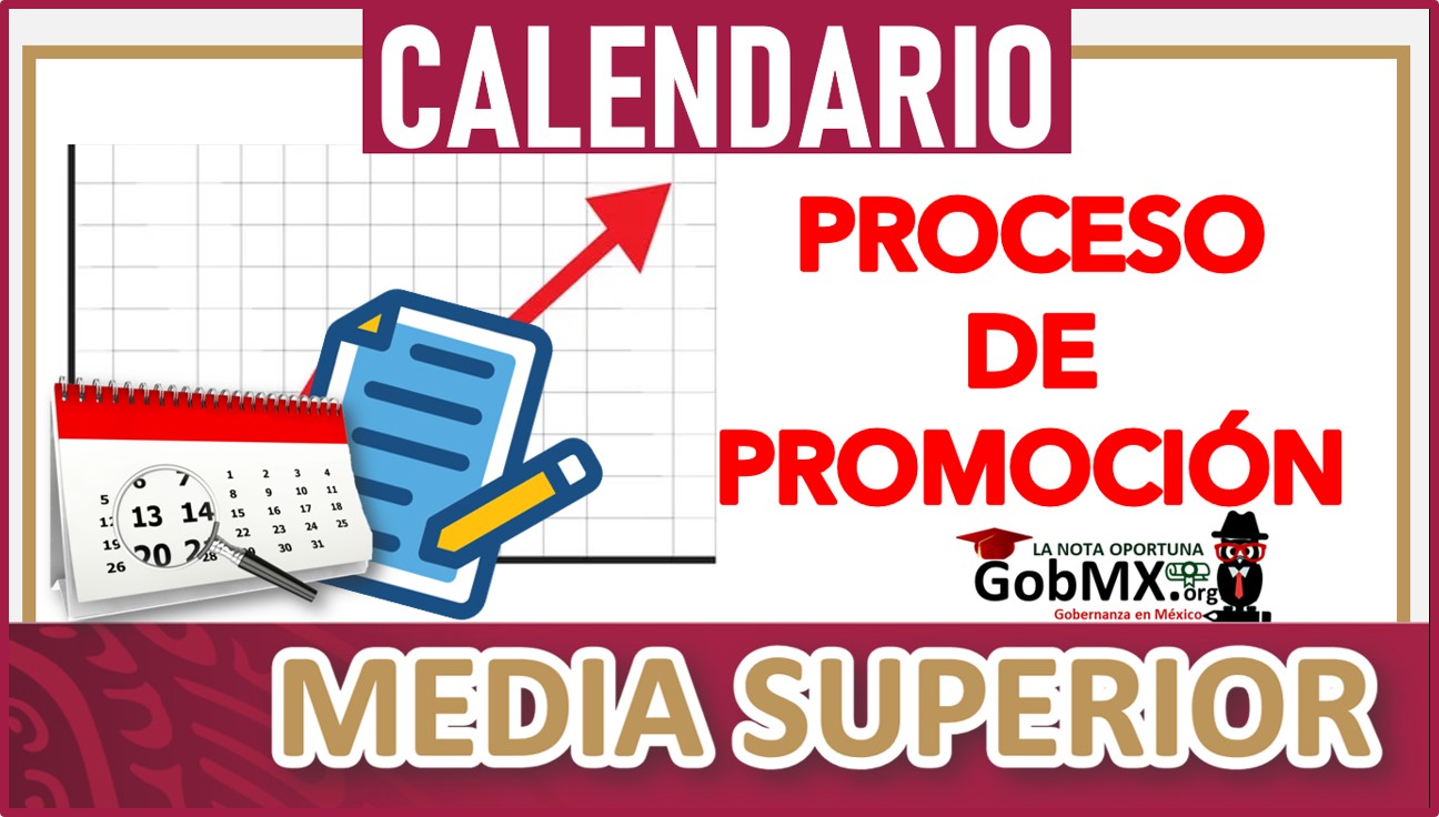 Calendario del proceso de Promoción en Educación Media Superior 2022-2023