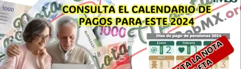 CONOCE EL CALENDARIO DE PAGOS DE LA PENSIÓN IMSS CONFIRMADOS PARA EL 2024