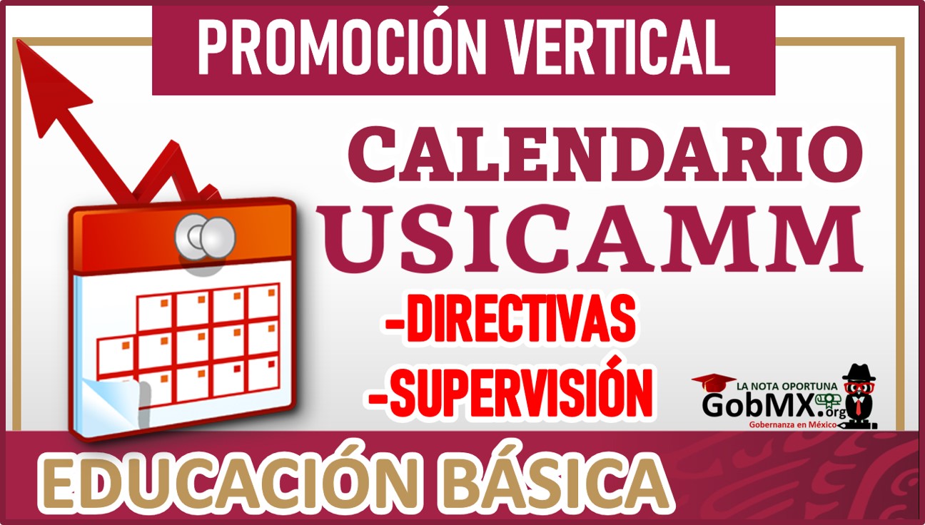 Calendario USICAMM 2022-2023 Promoción vertical: directivas o supervisión en Educación Básica