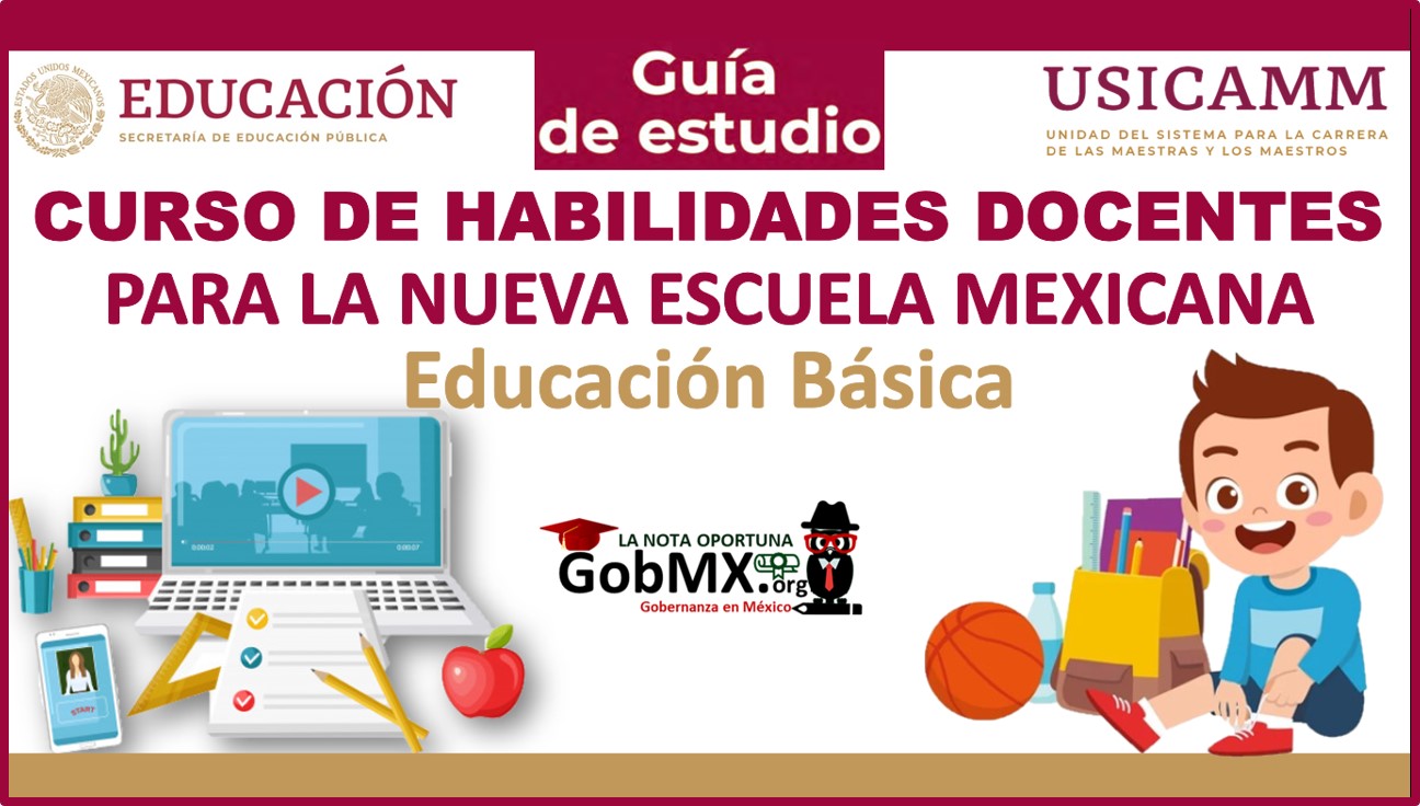 Curso de Habilidades Docentes para la Nueva Escuela Mexicana 2022-2023 en Educación Básica