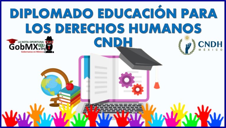 Diplomado Educación para los derechos humanos CNDH 120 hrs