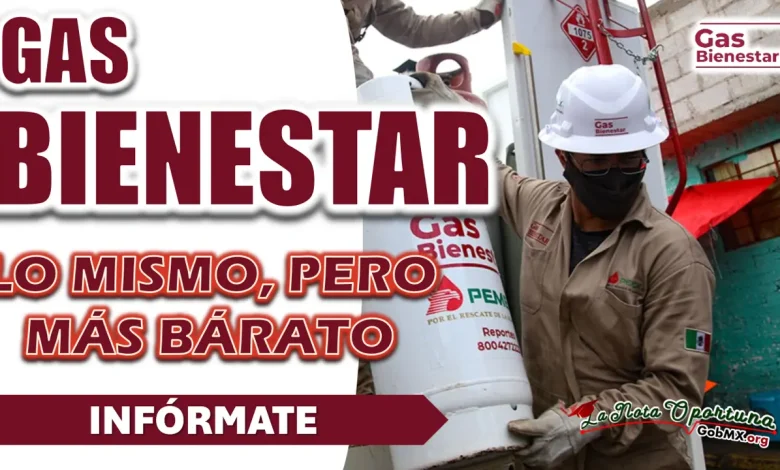 CAMBIA TU CILINDRO DE GAS LP GRATIS POR GAS BIENESTAR1 INFORMATE