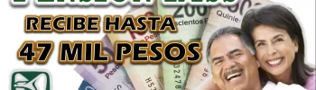 PENSIONADO IMSS| CONOCE QUIENES RECIBEN 47 MIL PESOS EN ESTE MES DE MAYO