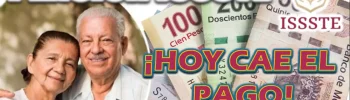 >>¡HOY SE DA EL PAGO PARA LOS PENSIONADOS DEL ISSSTE!>> | INFÓRMATE