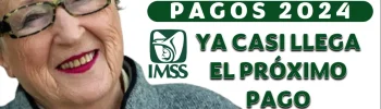 PENSIÓN IMSS E ISSSTE| CONOCE LA PRÓXIMA FECHA DE PAGO