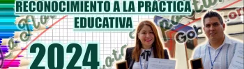 CONSULTA LA CONVOCATORIA DEL PROCESO DE RECONOCIMIENTO A LA PRÁCTICA EDUCATIVA 2024
