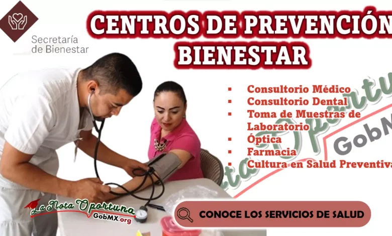 CONSULTA EL CENTRO PREVENTIVO DE BIENESTAR Y CUIDA DE TU SALUD 