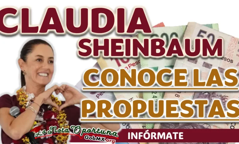 CONOCE LAS PROPUESTAS DE CLAUDIA SHEINBAUM| CANDIDATA DE LA COALICIÓN SIGAMOS HACIENDO HISTORIA