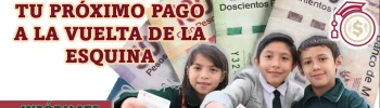 MI BECA PARA EMPEZAR| CONOCE LOS PRÓXIMOS PAGOS