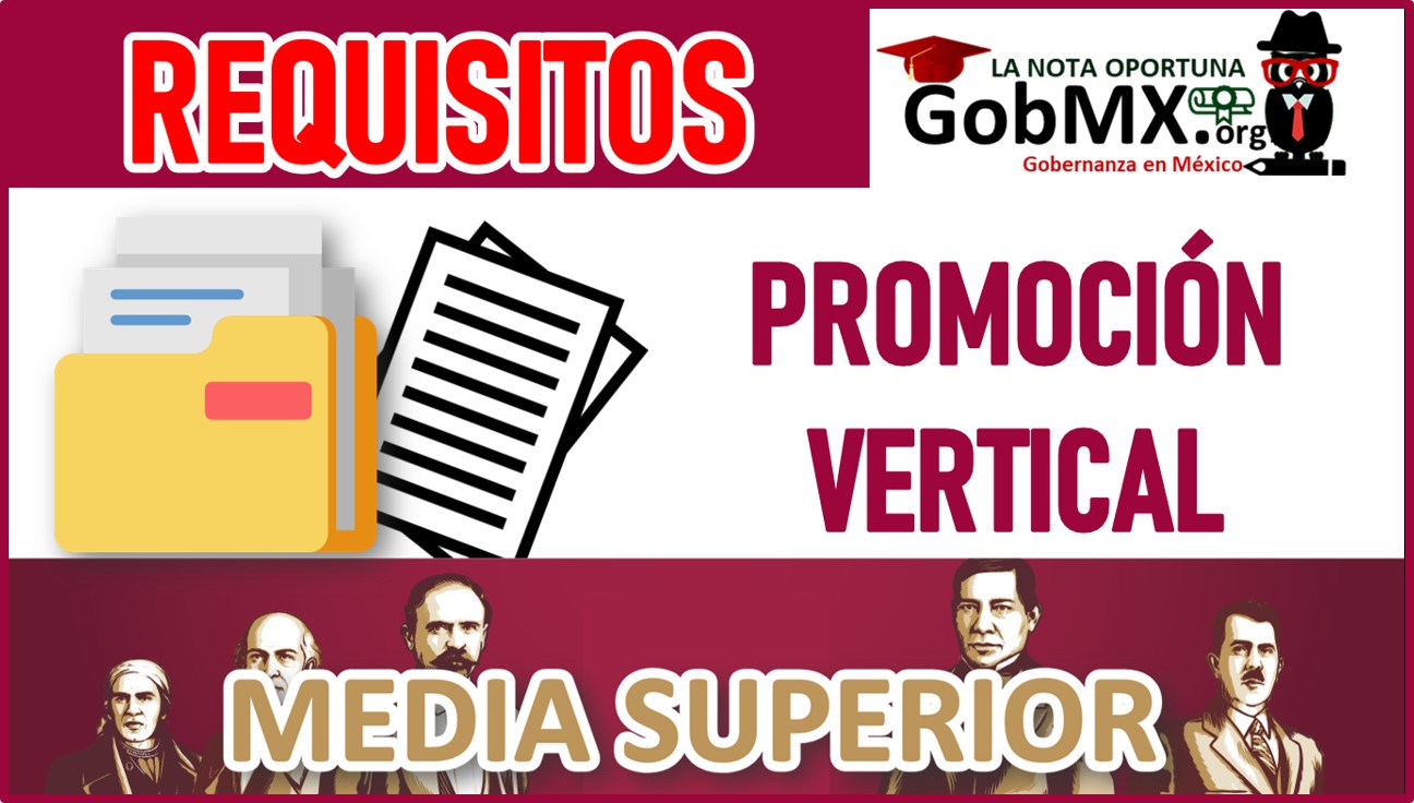 Requisitos Promoción Vertical Media Superior 2022-2023